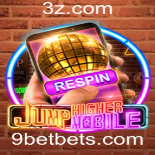 9bet - Descubra o Mundo Empolgante de JumpHighermobile